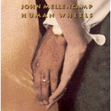 John Mellencamp -cd Human Wheels Import
