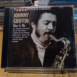 Johnny Griffin Cd Woe Is Me Saxofone
