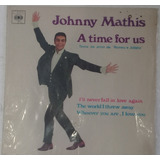 Johnny Mathis A Time For Us