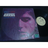 Johnny Rivers, Lote 2 Lp, Realization, Changes, Poor Side Of