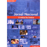 Jornal Nacional, A Notícia Faz História,