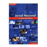 Jornal Nacional (a Notícia Faz História)