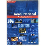 Jornal Nacional A Notícia Faz História