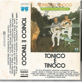 K7 Cassete - Tonico E Tinoco - Mãe Natureza 