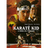 Karate Kid A Hora Da Verdade