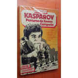 Kasparov-percurso De Um Jovem Campeão-luís Santos