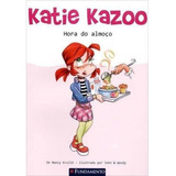 Katie Kazoo - Hora Do Almoco,