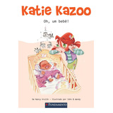 Katie Kazoo - Oh, Um Bebe!