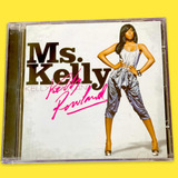 Kelly Rowland - Ms. Kelly