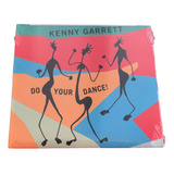Kenny Garrett Cd Do Your Dance!