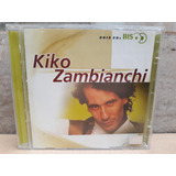 Kiko Zambianchi-série Bis 2000 Muito Bom