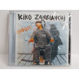 Kiko Zambianchi · Choque · Cd Lacrado