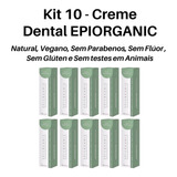 Kit 10 Creme Dental Epiorganic 90g