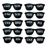 Kit 10 Oculos Frases Divertidas Sortidas Festa Balada 