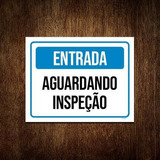 Kit 10 Placa Sinalização - Entrada Aguardando Inspeção