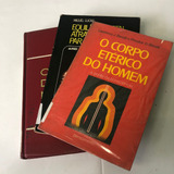 Kit 3 Livros O Corpo Etérico Do Homem E Equilíbrio Total Através Da Parapsicologia E O Poder Da Mente Humana