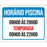 Kit 3 Placas Horário Piscina 9h Ãs 20h Temporada 22h 27x35