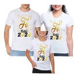 Kit 4 Camisas Família Fé Feliz Ano Novo Reveillon Lançamento