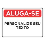 Kit 4 Placa Aluga-se Personalize Seu