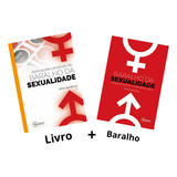 Kit Baralho Da Sexualidade + Livro Aplicações Práticas