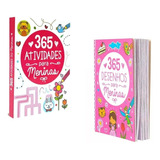 Kit C/ 2 Livros Menina 365 Atividades + 365 Desenhos Para Colorir - Pé Da Letra