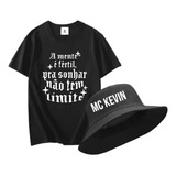 Kit Camiseta 100% Algodão + Chapéu Bucket Mc Kevin A Mente 