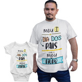 Kit Camiseta Meu Primeiro Dia Dos Pais Body Bebê