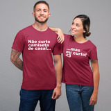 Kit Casal Duas Camisetas Eu Não Curto Camiseta De Casal