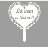 Kit Com 4 Placas Entrada De Casamento Mdf La Vem A Noiva