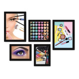 Kit Com 5 Quadros Decorativos Maquiagem Salão De Beleza 217