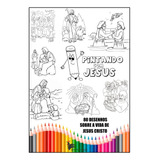 Kit Com 80 Desenhos Para Colorir Pintando Com Jesus. São 40 Folhas Soltas Tamanho A4, Com Dois Desenhos Cada Folha Sobre A Vida De Jesus Cristo. Ideal Para Crianças Aprenderem Sobre O Salvador