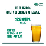 Kit De Insumos Receita De Cerveja - Session Ipa Mosaic 30l