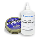 Kit Fluxo Liquido No Clean 500ml Pasta De Solda Soldatec 50g