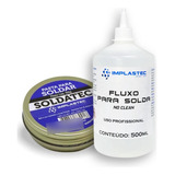 Kit Fluxo Liquido No Clean 500ml Pasta De Solda Soldatec 50g