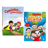 Kit Livro Caminho Da Alfabetização + Atlas Turma Da Mônica 