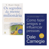 Kit Livros - Os Segredos Da Mente Milionária + Como Fazer Amigos E Influenciar Pessoas - Novos Lacrados