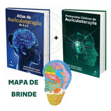 Kit Livros Atlas De A A Z E Protocolos Auriculoterapia + Mapa Acupuntura Auricular Medicina Chinesa Por Sandra Silvério Lopes E Lirane Carneiro