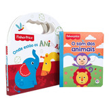 Kit Livros Infantil Para Bebês Fisher Price Som Dos Animais