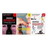 Kit Mentes Perigosas + Mentes Ansiosas + Mentes Inquietas - Ana Beatriz Barbosa Silva