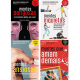 Kit Mentes Perigosas + Mentes Inquietas + Mentes Ansiosas + Mentes Que Ama Demais