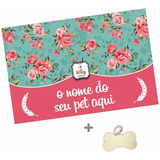 Kit Personalizado Tapete P/ Comedouro + Placa Identificação