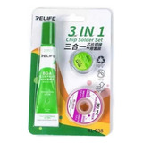 Kit Relife Rl 058 3 Peças Chip Solda Pasta Fluxo Malha Desso