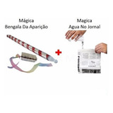 Kit Truques Bengala Da Aparição + Magica Agua No Jornal