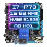 Kit Upgrade Intel I7-4770 + Ddr3 16gb + Nvme 512gb + Mb H81