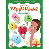Kit-coleção Pessoinhas - Matemática: Conjunto (volume 3) Capa Comum Ftd Educação 2017 Por Ruth Rocha (autor), Anna Flora (autor)
