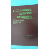 Kraude: Alimentos, Nutrição E Dietoterapia 8ª