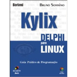 Kylix Delphi Para Linux - Guia Prático De Programação- Sem C