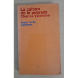 La Cultura De La Pobreza - Charles Valentine