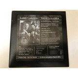 Larry Carlton & Steve Lukather No