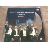 Laser Disc Carreras Domingo Pavarotti In Concert